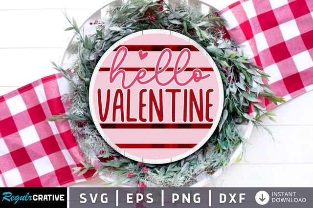Hello valentine SVG SVG Regulrcrative 
