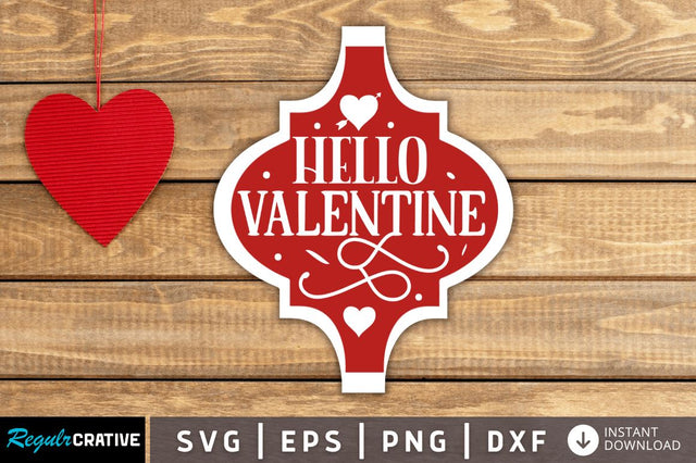 Hello valentine SVG SVG Regulrcrative 