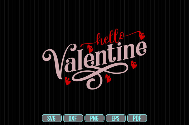 Hello Valentine SVG SVG shah alam 
