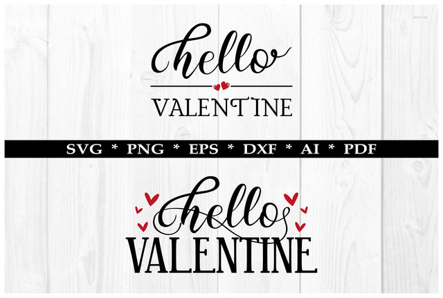 Hello Valentine Svg | Valentine svg cut files SVG DIYCUTTINGFILES 