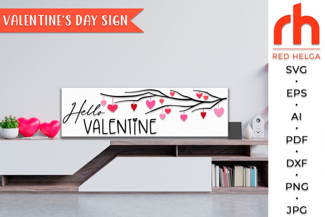 Hello Valentine SVG - Valentine’s Day Sign DXF SVG RedHelgaArt 