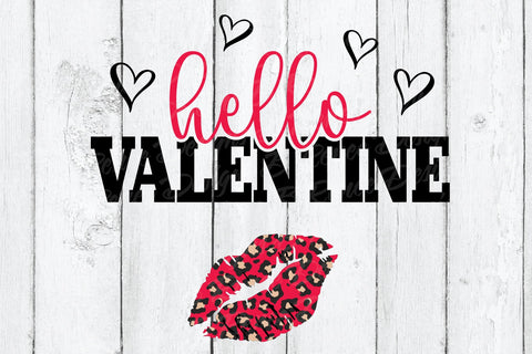 Hello Valentine SVG with Leopard Print Lips SVG B Renee Design 