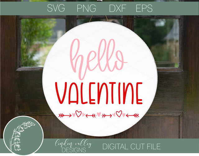 Hello Valentine Wood Round SVG|Round SVG|Valentine Round Sign|Farmhouse Round Sign SVG Linden Valley Designs 