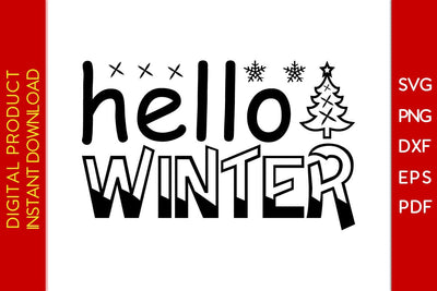 Hello Winter Christmas Winter SVG PNG EPS Cut File SVG Creativedesigntee 