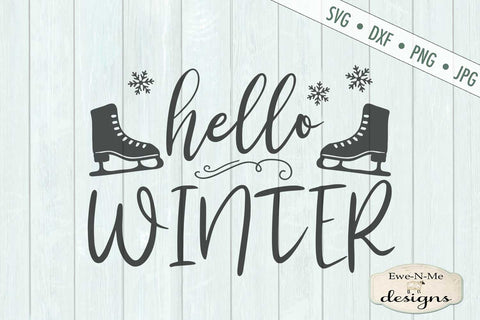 Hello Winter - Ice Skates - SVG SVG Ewe-N-Me Designs 