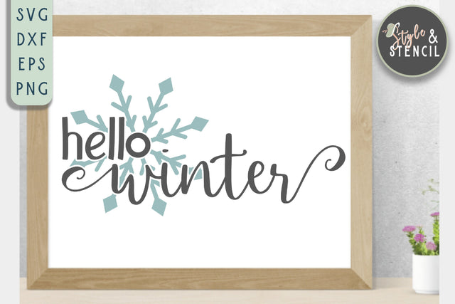 Hello Winter SVG | Christmas | Snowflake SVG Style and Stencil 