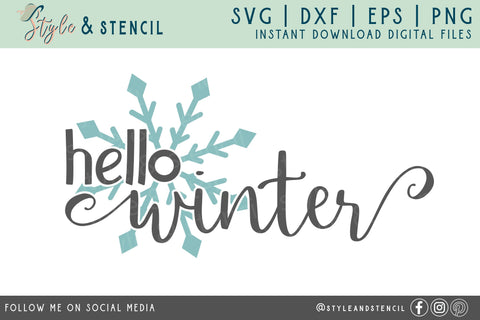 Hello Winter SVG | Christmas | Snowflake SVG Style and Stencil 
