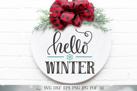 Hello Winter SVG | Farmhouse Round Sign SVG | Welcome SVG | dxf and more! | Printable SVG Diva Watts Designs 