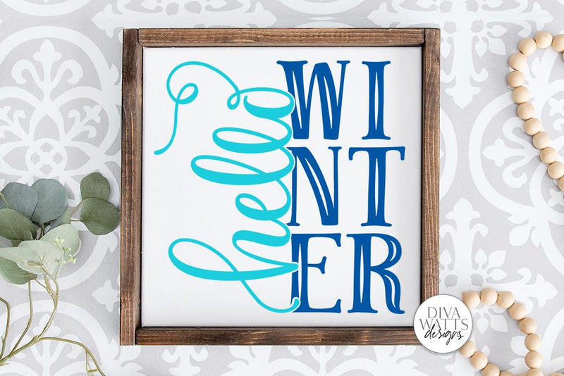 Hello Winter SVG | Farmhouse Sign | DXF and More SVG Diva Watts Designs 