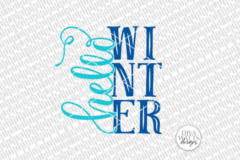 Hello Winter SVG | Farmhouse Sign | DXF and More SVG Diva Watts Designs 