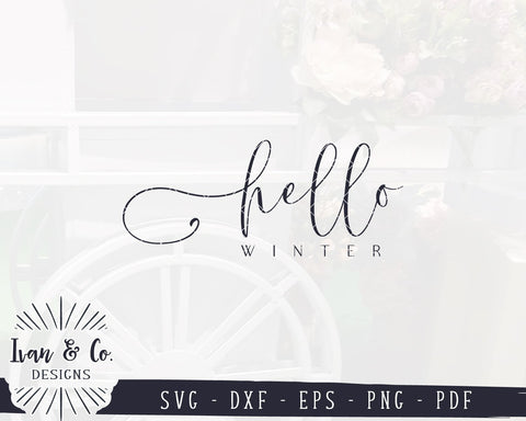 Hello Winter SVG Files | Farmhouse SVG | Winter SVG | Family SVG | Home SVG | Commercial Use | Cricut | Silhouette | Digital Cut Files (1086465067) SVG Ivan & Co. Designs 