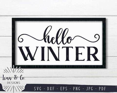 Hello Winter SVG Files | Holidays | Family | Farmhouse | Winter SVG (772351696) SVG Ivan & Co. Designs 