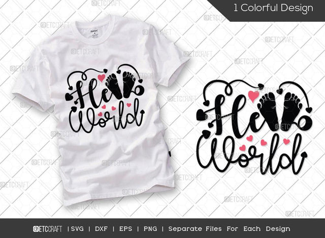 Hello World SVG Cut File | Im New Here Svg | Baby Shower Gift Svg | First Birthday Svg | Auntie Gift Svg | T-shirt Design SVG ETC Craft 