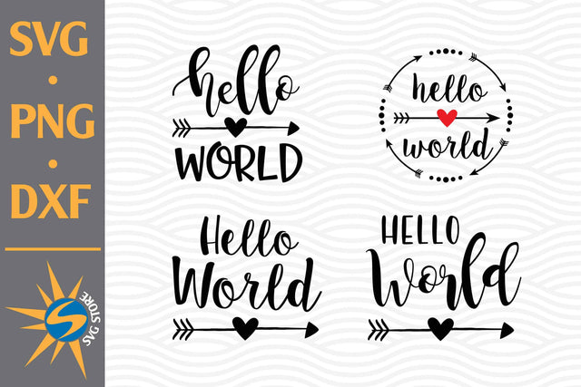 Hello World SVG, PNG, DXF Digital Files Include SVG SVGStoreShop 