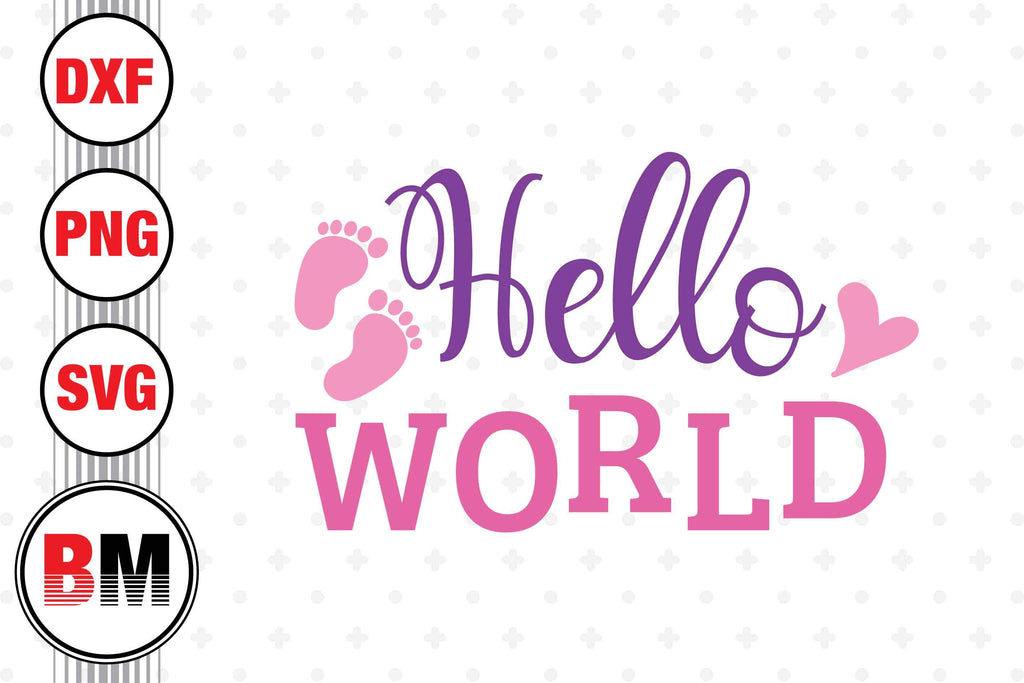 Hello World SVG, PNG, DXF Files - So Fontsy