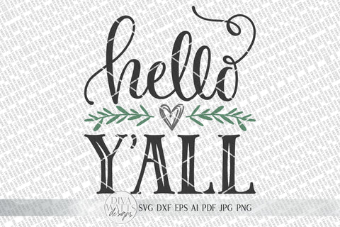 Hello Y'all SVG | Welcome SVG | Farmhouse Round Sign | dxf and more SVG Diva Watts Designs 