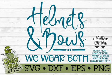 Helmets & Bows We Wear Both - Football Mom, Cheer Mom, Dance Mom SVG Crunchy Pickle 