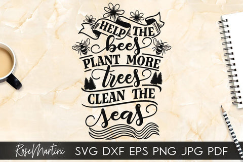 Help The Bees Plant More Trees Clean The Seas SVG file for cutting machines - Cricut Silhouette, Sublimation Design SVG Environmental cutting file Buzz Bumble Bee SVG RoseMartiniDesigns 