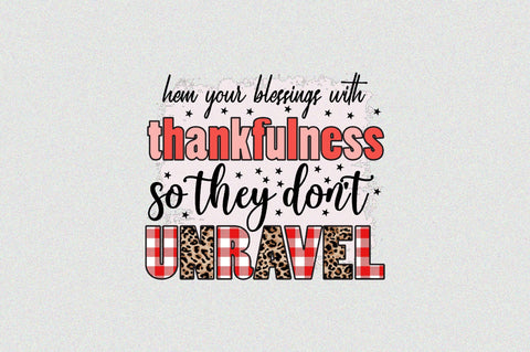 Hem your blessings with thankfulness so they don't unravel Sublimation SVGArt 