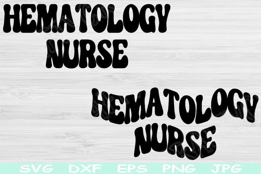 Hematology Nurse Svg Dxf Png Eps Cut File, Nurse Life Svg, Heme Onc Svg ...