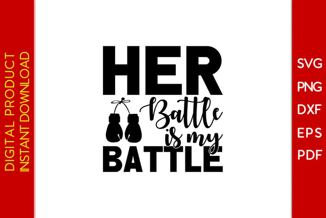 Her Battle Is My Battle Breast Cancer Awareness SVG PNG PDF Cut File SVG Creativedesigntee 