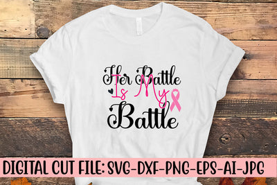 Her Battle Is My Battle SVG Cut File SVG Syaman 