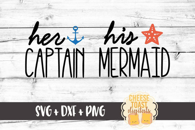 Her Captain - His Mermaid SVG Cheese Toast Digitals 