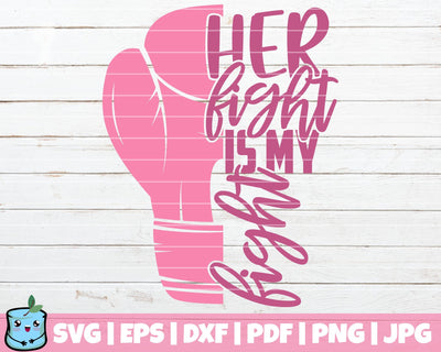 Her Fight Is My Fight SVG MintyMarshmallows 