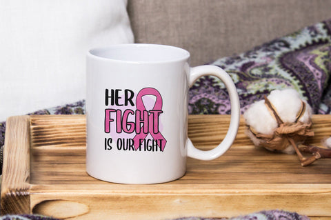 Her Fight Is Our Fight, Breast Cancer Sublimation PNG SVG futivesvg 