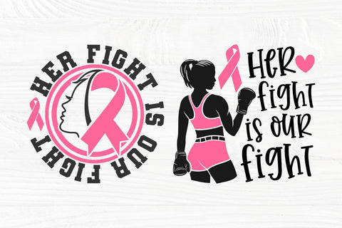 Her Fight is our Fight SVG, Cancer Bundle Svg SVG TonisArtStudio 