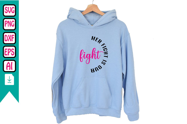 Her Fight is Our Fight SVG Craftlabsvg24 