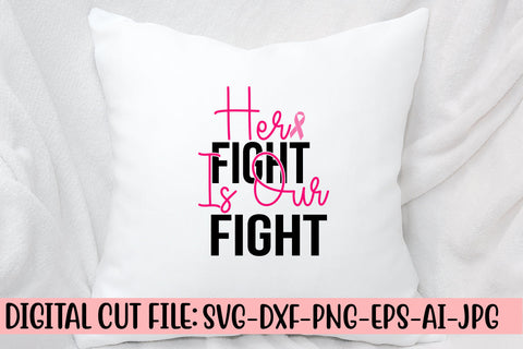 Her Fight Is Our Fight SVG Cut File SVG Syaman 