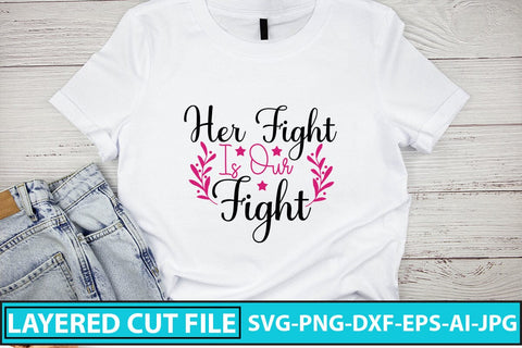 Her Fight Is Our Fight SVG Cut File SVG Syaman 