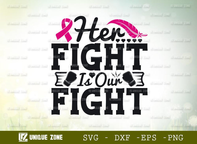 Her Fight Is Our Fight Svg | Fight Cancer Svg | Breast Cancer Svg | Ribbon Svg SVG Unique Zone 
