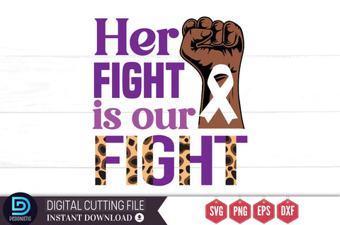Her fight is our fight SVG SVG DESIGNISTIC 