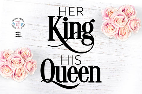 Her King His Queen Cut File SVG Graphic House Design 