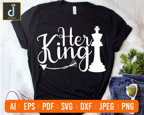 Her king svg, her king his queen svg, her king png, her king shirt, her king his queen, Queen and King SVG, SVG Alihossainbd 