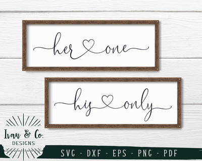 Her One His Only SVG Files | Valentine's Day Svg | Wedding Svg | Heart Svg | Silhouette | Commercial Use | Digital Cut Files (1118480209) SVG Ivan & Co. Designs 