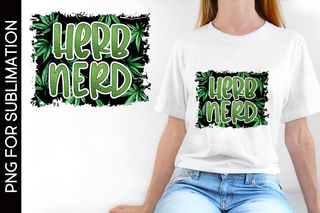 Herb Nerd Sublimation Design SVG Dorks & Lushes 