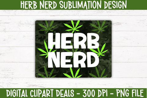 Herb Nerd Sublimation Design - Weed Cannabis Sublimation PNG Design Sublimation Digital Clipart Deals 