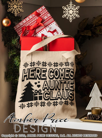 Here comes Auntie Claus SVG PNG DXF | Aunt Christmas SVGs | DIY Winter Shirt Design Vector SVG Amber Price Design 