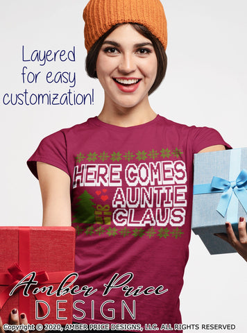 Here comes Auntie Claus SVG PNG DXF | Aunt Christmas SVGs | DIY Winter Shirt Design Vector SVG Amber Price Design 