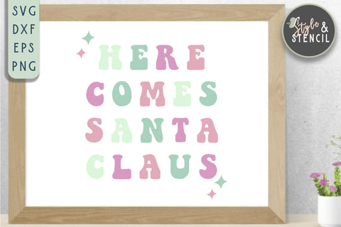 Here Comes Santa Claus Retro SVG SVG Style and Stencil 
