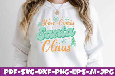 here comes santa claus SVG farhad farhad 