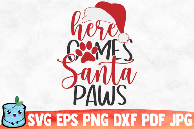 Here Comes Santa Paws SVG MintyMarshmallows 