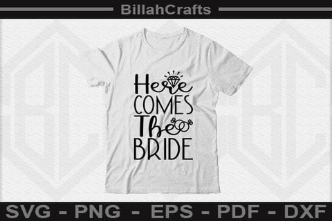 Here Comes The Bride SVG File SVG BillahCrafts 