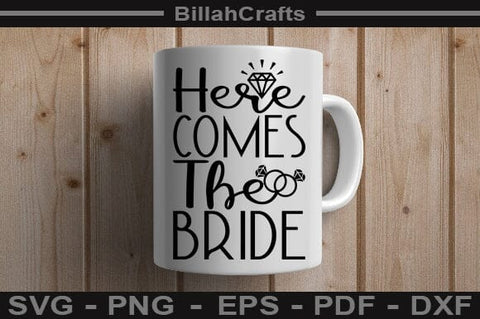 Here Comes The Bride SVG File SVG BillahCrafts 
