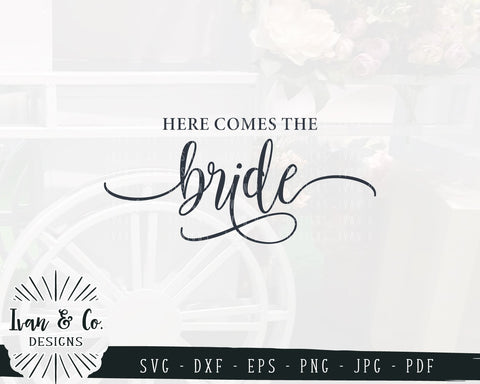 Here Comes the Bride SVG Files | Wedding SVG (872298832) SVG Ivan & Co. Designs 