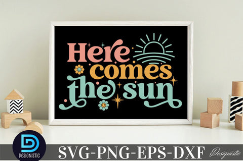 Here comes the sun, Baby SVG SVG DESIGNISTIC 