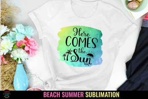 Here Comes the Sun I Summer Sublimation I Beach Sublimation Sublimation Happy Printables Club 